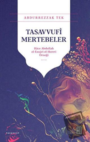 Tasavvufi Mertebeler - Hace Abdullah el-Ensari el-Herevi Örneği - Abdu