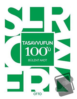 Tasavvufun 100'ü - Bülent Akot - Otto Yayınları - Fiyatı - Yorumları -