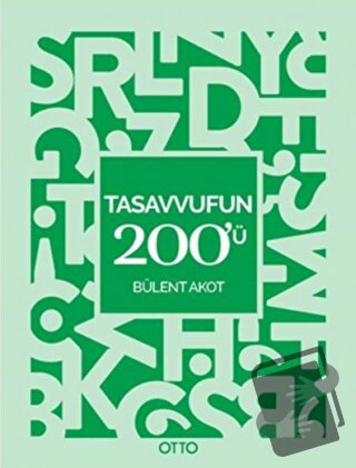 Tasavvufun 200'ü - Bülent Akot - Otto Yayınları - Fiyatı - Yorumları -