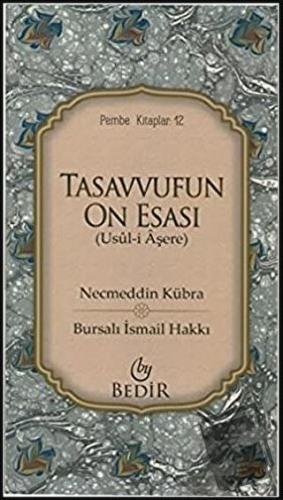 Tasavvufun On Esası - İsmail Hakkı - Bedir Yayınları - Fiyatı - Yoruml