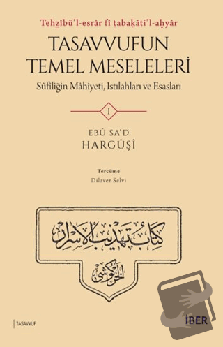 Tasavvufun Temel Meseleleri - Ebu Sa‘d el-Harguşi - İbn Haldun Ünivers