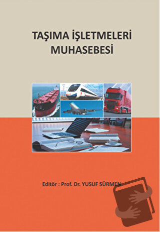 Taşıma İşletmeleri Muhasebesi - Abdulkerim Daştan - Umuttepe Yayınları