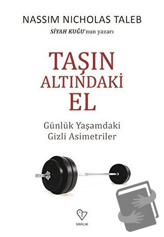 Taşın Altındaki El - Nassim Nicholas Taleb - Varlık Yayınları - Fiyatı