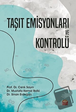 Taşıt Emisyonları ve Kontrolü - Cenk Sayın - Nobel Bilimsel Eserler - 