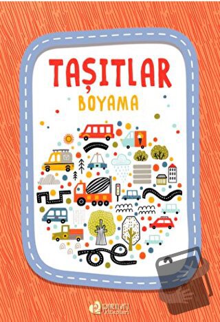 Taşıtlar Boyama - Kolektif - Pırıltı Kitapları - Erkam - Fiyatı - Yoru