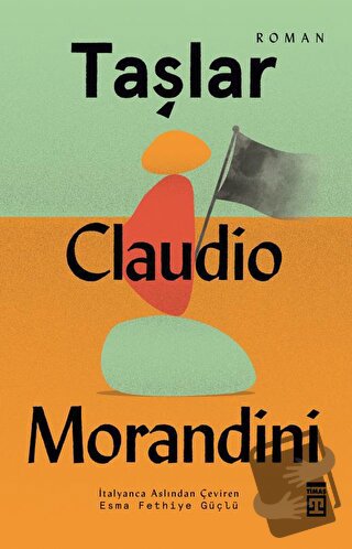 Taşlar - Claudio Morandini - Timaş Yayınları - Fiyatı - Yorumları - Sa