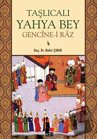 Taşlıcalı Yahya Bey Gencine-i Raz - Bekir Çınar - Kesit Yayınları - Fi