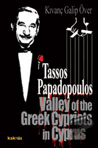 Tassos Papadopoulos Valley Of The Greek Cypriots İn Cyprus - Kıvanç Ga