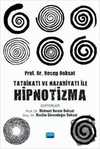 Tatbikatı ve Nazariyatı ile Hipnotizma - Mehmet Kerem Doksat - Nobel A