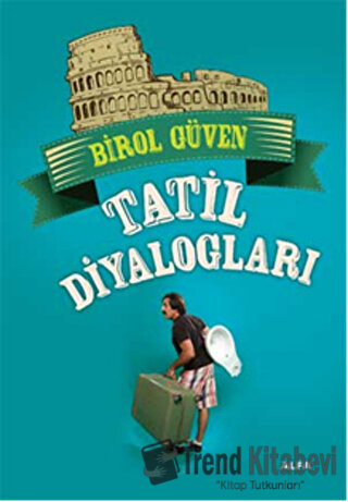 Tatil Diyalogları - Birol Güven - Alfa Yayınları - Fiyatı - Yorumları 