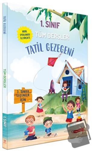 Tatil Gezegeni - 1. Sınıf Tüm Dersler - Kolektif - ODTÜ Geliştirme Vak