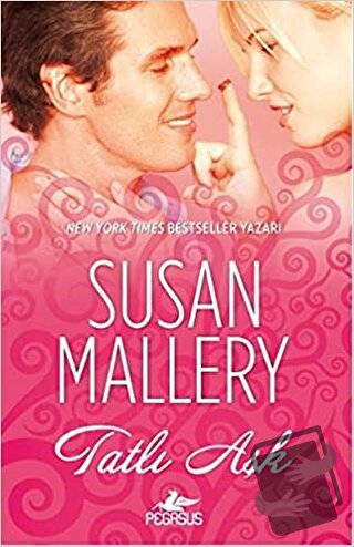 Tatlı Aşk - Susan Mallery - Pegasus Yayınları - Fiyatı - Yorumları - S