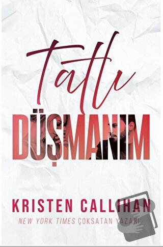 Tatlı Düşmanım - Kristen Callihan - Ren Kitap - Fiyatı - Yorumları - S