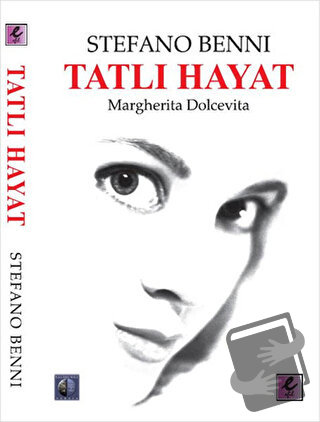 Tatlı Hayat - Stefano Benni - Efil Yayınevi - Fiyatı - Yorumları - Sat