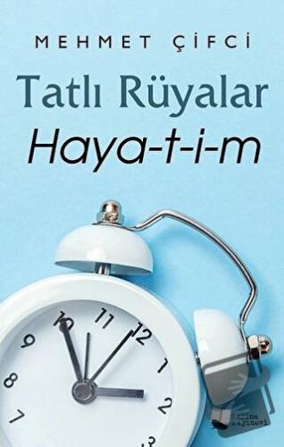 Tatlı Rüyalar Haya-t-i-m - Mehmet Çifci - Karina Yayınevi - Fiyatı - Y