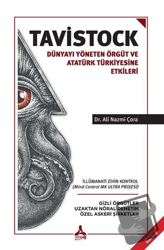 Tavistock - Dünyayı Yöneten Örgüt ve Atatürk Türkiyesine Etkileri - Al