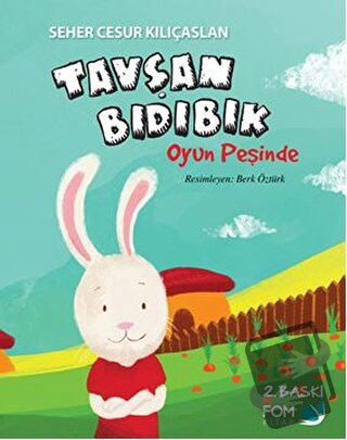 Tavşan Bıdıbık Oyun Peşinde - Seher Cesur Kılıçaslan - FOM Kitap - Fiy