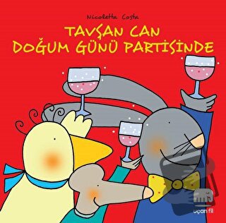 Tavşan Can Doğum Günü Partisinde - Nicoletta Costa - Uçan Fil Yayınlar