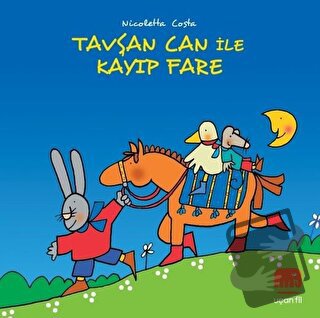 Tavşan Can ile Kayıp Fare - Nicoletta Costa - Uçan Fil Yayınları - Fiy