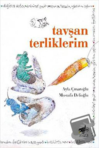 Tavşan Terliklerim - Ayla Çınaroğlu - Sarıgaga Yayıncılık - Fiyatı - Y