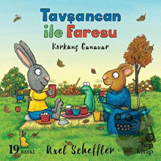 Tavşancan ile Faresu - Korkunç Canavar - Axel Scheffler - Hep Kitap - 