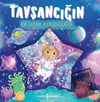 Tavşancığın İlk Uzay Yolculuğu - Stephanie Moss - İş Bankası Kültür Ya