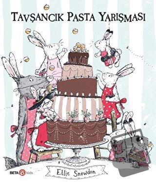 Tavşancık Pasta Yarışması - Ellie Snowdon - Beta Kids - Fiyatı - Yorum