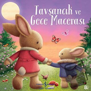 Tavşancık ve Gece Macerası - Melanie Joyce - İş Bankası Kültür Yayınla