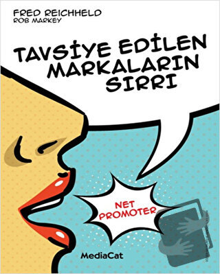 Tavsiye Edilen Markaların Sırrı - Fred Reichheld - MediaCat Kitapları 