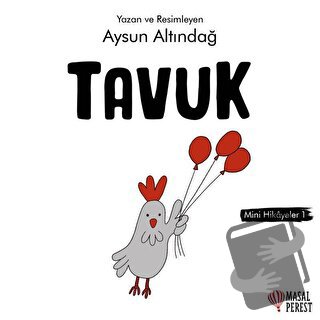 Tavuk - Mini Hikayeler 1 - Aysun Altındağ - Masalperest - Fiyatı - Yor