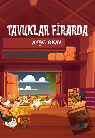 Tavuklar Firarda - Ayşe Okay - Ateş Yayınları - Fiyatı - Yorumları - S