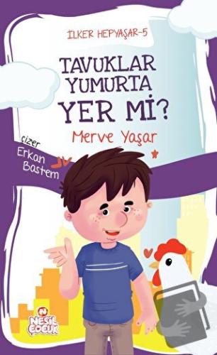 Tavuklar Yumurta Yer mi? - İlker Hepyaşar 5 - Merve Yaşar - Nesil Çocu