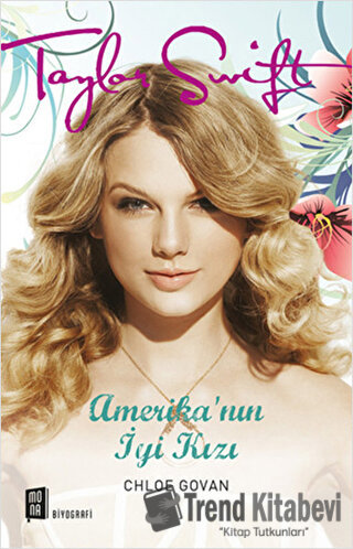 Taylor Swift - Chloe Govan - Mona Kitap - Fiyatı - Yorumları - Satın A