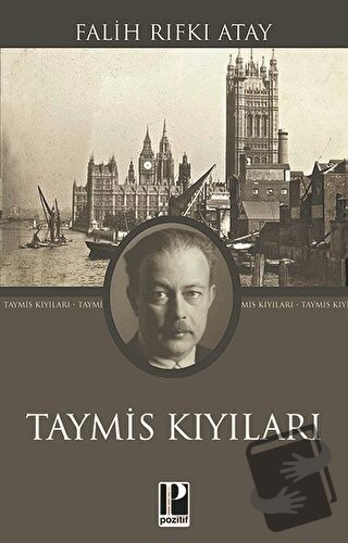 Taymis Kıyıları - Falih Rıfkı Atay - Pozitif Yayınları - Fiyatı - Yoru