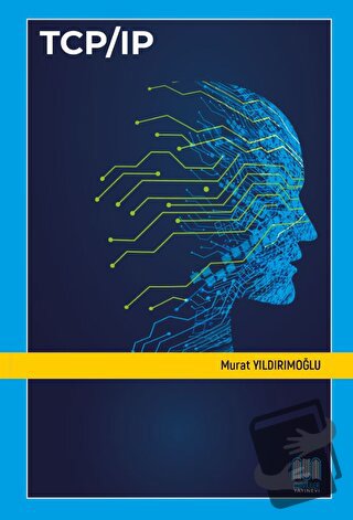 TCP/IP - Murat Yıldırımoğlu - Mavililer Yayınevi - Fiyatı - Yorumları 