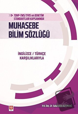 TDHP-TMS/TFRS ve Denetim Standartları Kapsamında Muhasebe Bilim Sözlüğ