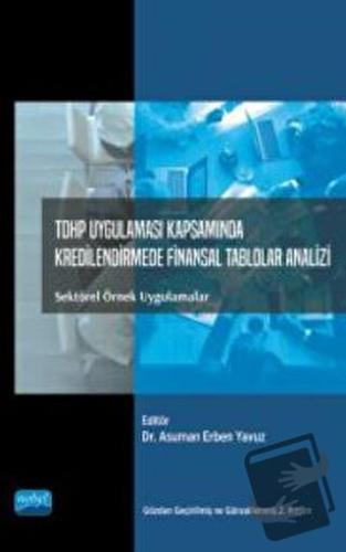 TDHP Uygulaması Kapsamında Kredilendirme Finansal Tablolar Analizi - E