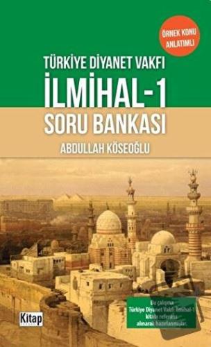 TDV İlmihal-1 Soru Bankası - Abdullah Köseoğlu - Kitap Dünyası Yayınla