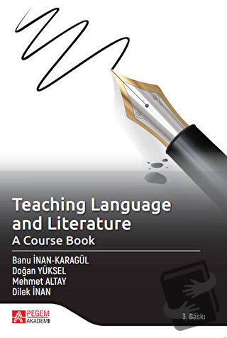 Teaching Language and Literature: A Course Book - Banu İnan-Karagül - 