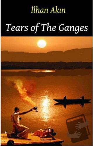 Tears Of The Ganges - İlhan Akın - Pergamino - Fiyatı - Yorumları - Sa