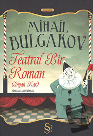 Teatral Bir Roman (Siyah Kar) - Mihail Afanasyeviç Bulgakov - Everest 