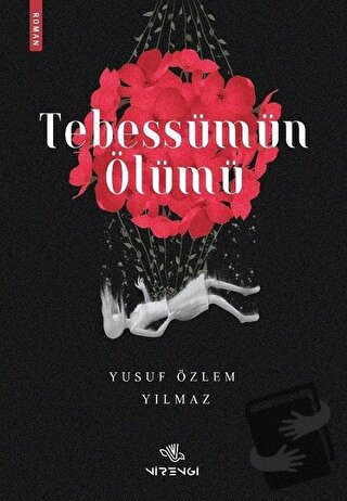 Tebessümün Ölümü - Yusuf Özlem Yılmaz - Nirengi Yayınları - Fiyatı - Y