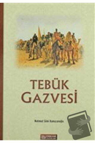 Tebük Gazvesi - Mahmud Sami Ramazanoğlu - Erkam Yayınları - Fiyatı - Y