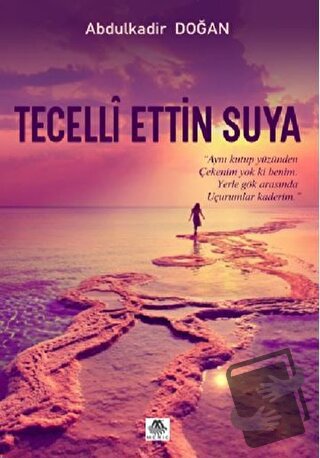 Tecelli Ettin Suya - Abdulkadir Doğan - Meriç Yayınları - Fiyatı - Yor