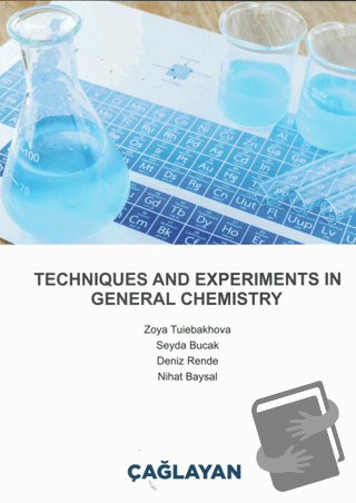 Techniques and Experiments in General Chemistry - Deniz Rende - Çağlay