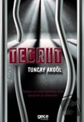 Tecrit - Tuncay Akgöl - Gece Kitaplığı - Fiyatı - Yorumları - Satın Al