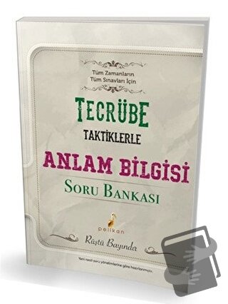 Tecrübe Taktiklerle Anlam Bilgisi Soru Bankası - Rüştü Bayındır - Peli