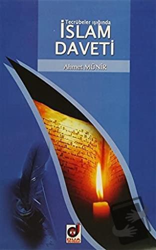 Tecrübeler Işığında İslam Daveti - Ahmet Münir - Dua Yayınları - Fiyat