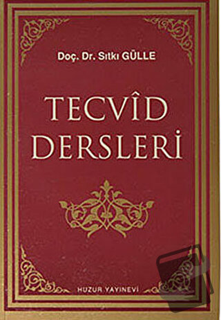 Tecvid Dersleri - Sıtkı Gülle - Huzur Yayınevi - Fiyatı - Yorumları - 