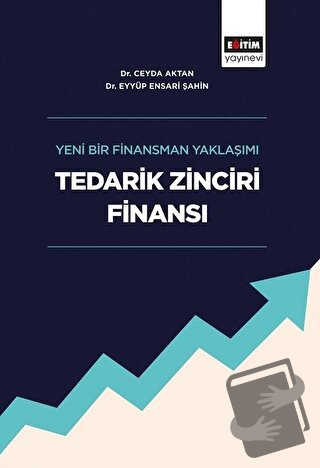 Tedarik Zinciri Finansı - Ceyda Aktan - Eğitim Yayınevi - Bilimsel Ese